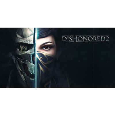 Dishonored 2 (STEAM) (Region free) + БОНУС