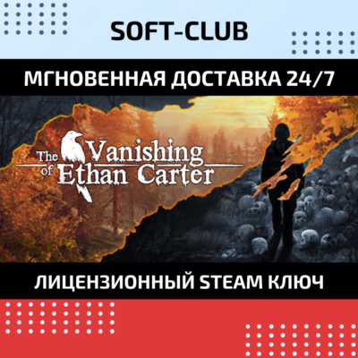 The Vanishing of Ethan Carter / STEAM KEY / RU+CIS