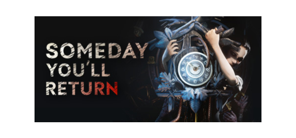 Someday You'll Return - Steam Access OFFLINE
