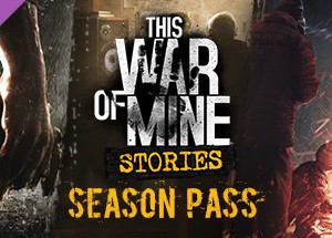 This War of Mine: Stories Season Pass STEAM КЛЮЧ РФ+МИР