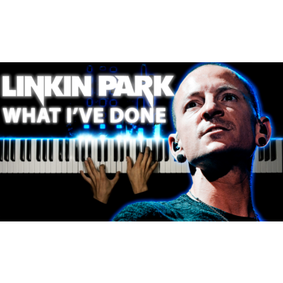 Linkin Park - What I´ve Done