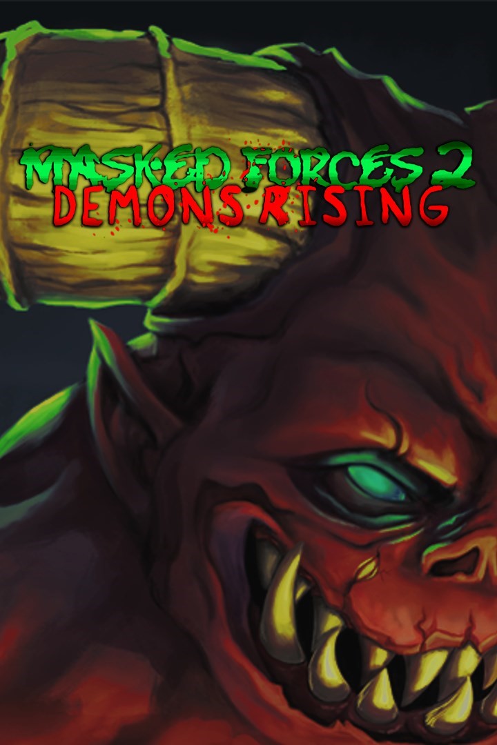 Masked Forces 2: Demons Rising