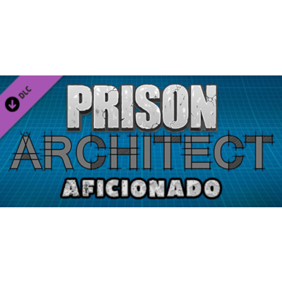 DLC Prison Architect: Aficionado КЛЮЧ СРАЗУ