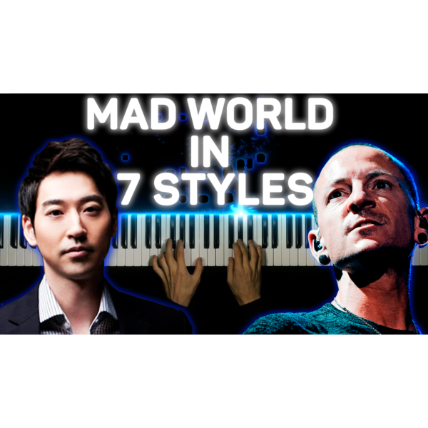 Mad World in 7 Styles