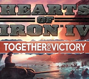 Обложка Hearts of Iron IV: Together for Victory (DLC KEY)
