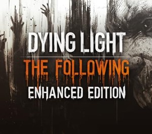 Обложка Dying Light - Enhanced Edition (steam) RU+ СНГ