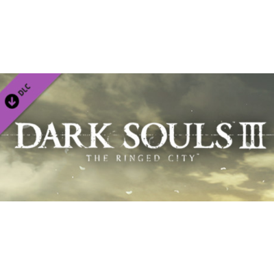 DARK SOULS III - The Ringed City (DLC) STEAM КЛЮЧ РФ+СНГ