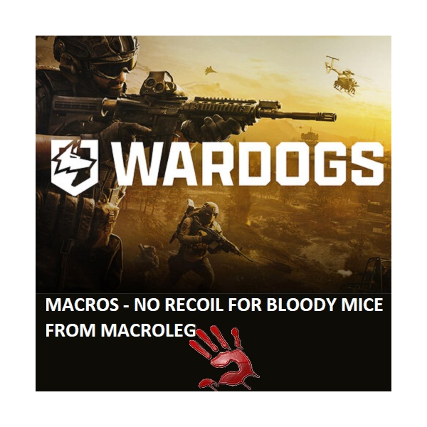 WARDOGS — FAL — макросы для bloody, x7