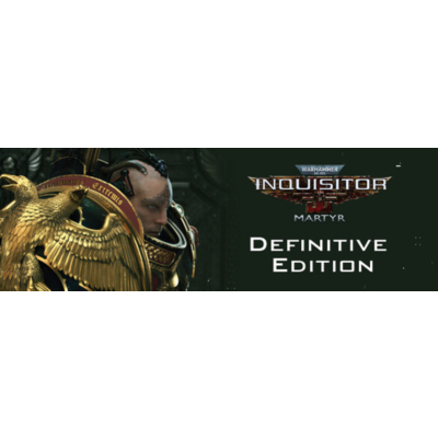 Warhammer 40,000: Inquisitor Martyr Definitive Steam RU