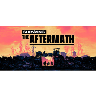Surviving the Aftermath: Founder - Steam Access OFFLINE