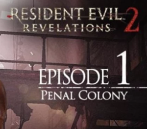 Обложка Resident Evil Revelations 2 (Episode One) RU+СНГ