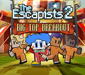Обложка The Escapists 2 - Big Top Breakout DLC (STEAM) RU+СНГ
