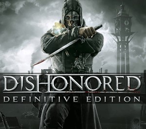 Обложка Dishonored - Definitive Edition (STEAM)