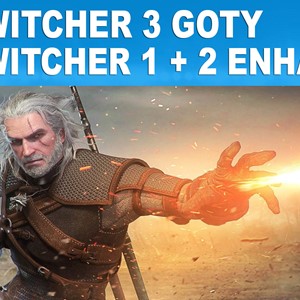 Witcher 3 GOTY + Witcher 1+2 Enhanced /STEAM Активация