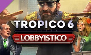 Tropico 6 — Lobbyistico (DLC) STEAM KEY / RU/CIS