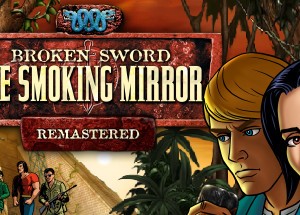 Обложка Broken Sword 2 - the Smoking Mirror: Remastered (STEAM)