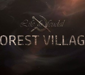 Обложка Life is Feudal: Forest Village (STEAM KEY)