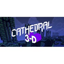 Cathedral 3-D (GLOBAL STEAM 🔑) + BONUS