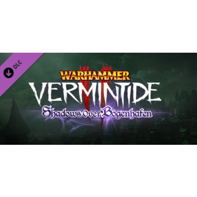 Warhammer: Vermintide 2 - Shadows Over Bögenhafen (DLC)