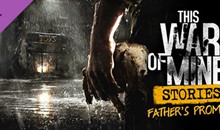 This War of Mine: Stories Father's Promise (DLC) STEAM