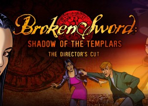 Обложка Broken Sword: Director`s Cut (STEAM key) RU+СНГ