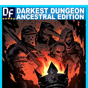 Darkest Dungeon: Ancestral Edition STEAM аккаунт +🎁