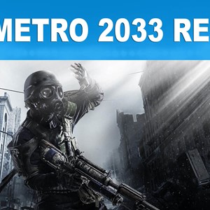 Metro 2033 Redux [STEAM аккаунт]