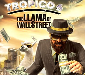 Обложка Tropico 6: The Llama of Wall Street Steam key / RU+CIS