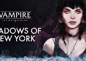 Vampire: The Masquerade - Shadows of New York STEAM KEY