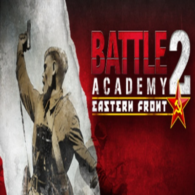 Battle Academy 2: Eastern Front (Steam ключ / РФ+Весь Мир)