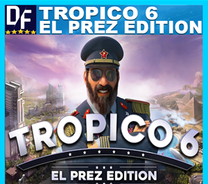 Обложка Tropico 6 — El Prez Edition (STEAM) Аккаунт 🌍GLOBAL