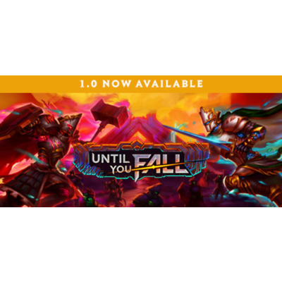 Until You Fall - Steam общий оффлайн без активаторов 💳