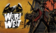 Weird West  (БЕЗ АКТИВАТОРА / STEAM  ОФФЛАЙН)