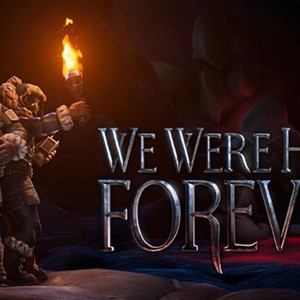We Were Here Forever - Fan Edition ОНЛАЙН (STEAM)