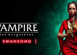 Обложка Vampire: The Masquerade Swansong - Epic Games оффлайн?