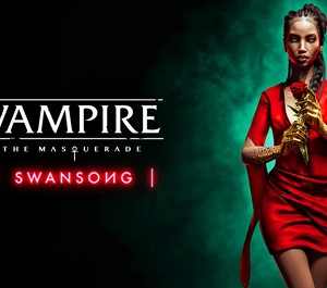 Обложка Vampire The Masquerade — Swansong EGS Оффлайн Активация