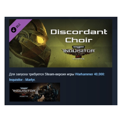 Warhammer 40,000: Inquisitor - Martyr Discordant Choir DLC AUTODELIVERY STEAM РОССИЯ