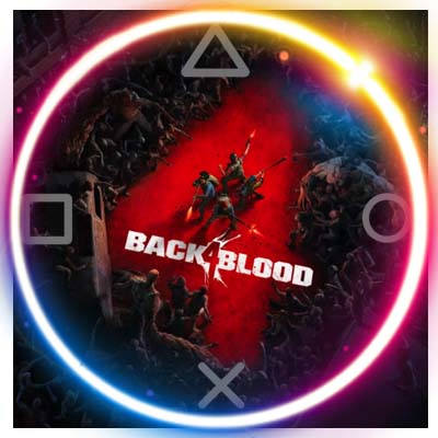 💠 Back 4 Blood (PS4/PS5/RU) (Аренда от 7 дней)