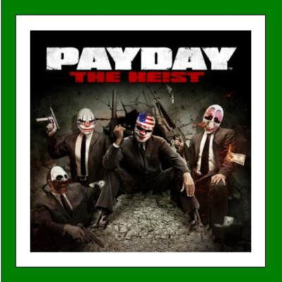 Payday: The Heist - Steam + 20 Игр + АКЦИЯ