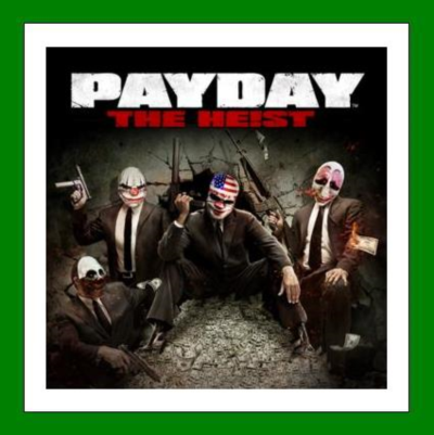 Payday: The Heist - Steam + 20 Игр + АКЦИЯ