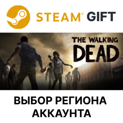 The Walking Dead STEAM RU KZ UA BY TR AR СНГ Автодоставка