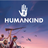  HUMANKIND.  PRE-ORDER  +  GIFT 