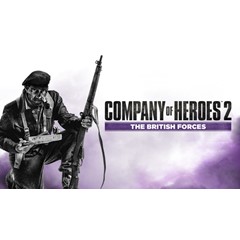 🔥Company of Heroes 2: The British Forces Steam Ключ💳