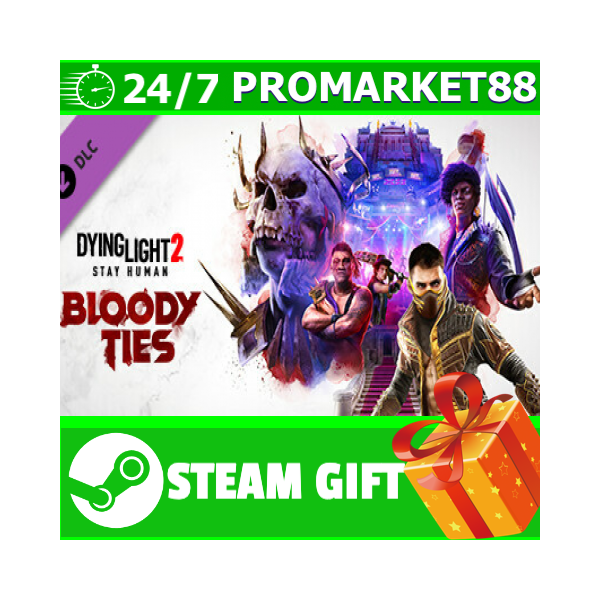 ⭐ ВСЕ СТРАНЫ⭐ Dying Light 2 Stay Human: Bloody Ties
