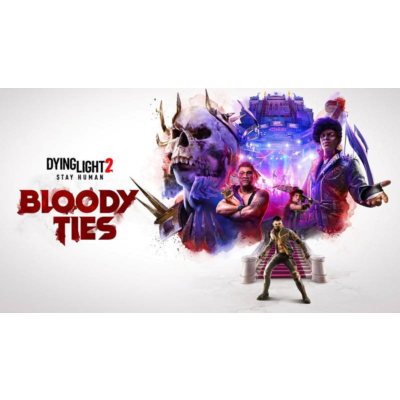 Dying Light 2 Stay Human: Bloody Ties XBOX Ключ 🔑🌍🔪