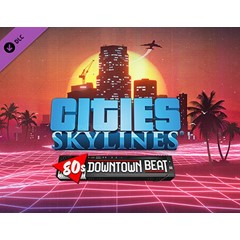 Cities: Skylines - 80&acute;s Downtown Beat / STEAM DLC KEY🔥