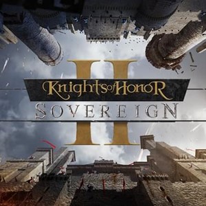 Knights of Honor II: Sovereign+Knights of Honor (STEAM)