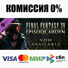 FINAL FANTASY XV EPISODE ARDYN DLC STEAM•RU ⚡️АВТО 💳0%