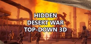 Hidden Desert War Top-Down 3D Steam Key (Free Region)