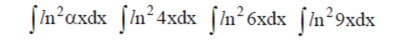 Решенный интеграл вида ∫ln^2(αx)dx
